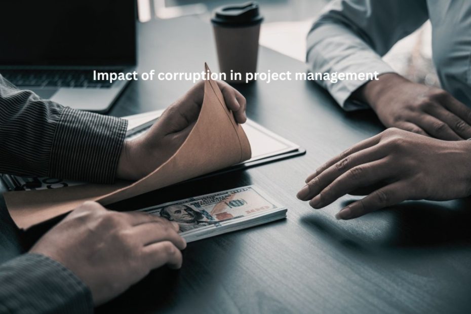 Impact of corruption in project management