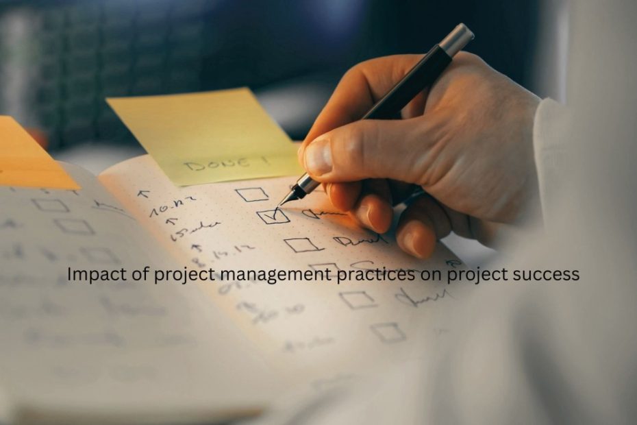 Impact of project management practices on project success