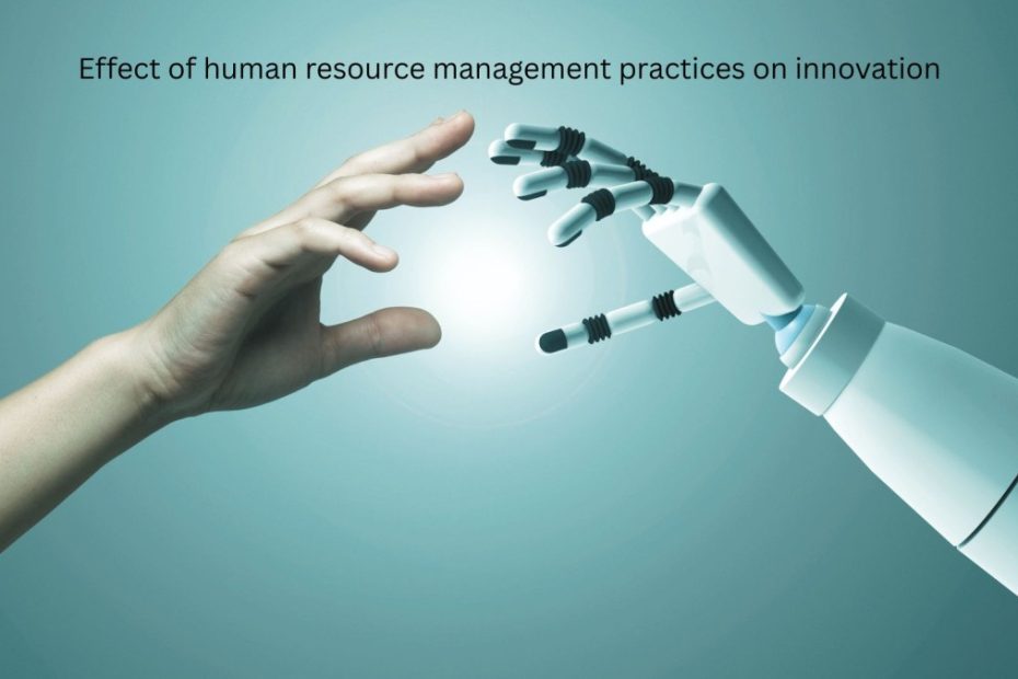 Human resource management practices positively impact organizational innovation by enhancing product, process, and administrative innovation